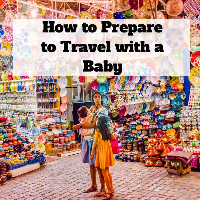 How to Prepare to Travel with a Baby, tips featured by top US family travel blog, Local Family Passport
