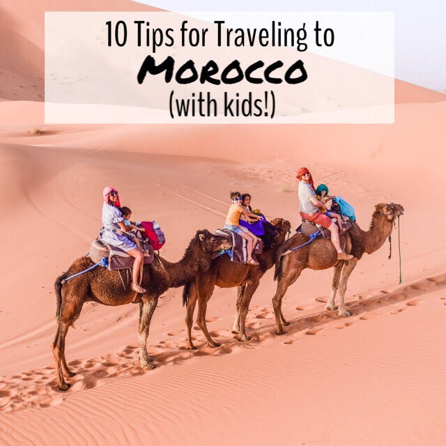 Top 10 Tips for Traveling to Morocco with Kids featured by top US family travel blog, Local Passport Family