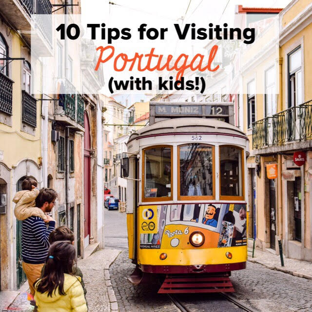 Top 10 Tips for Visiting Portugal with Kids featured by top US family travel blog, Local Passport Family