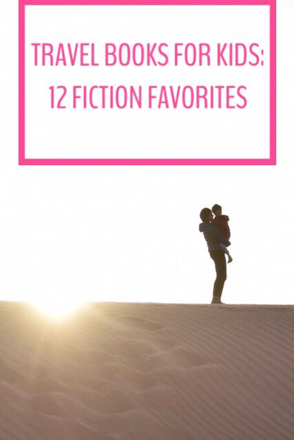 Top 12 Fiction Travel Books for Kids featured by top US family travel blog, Local Passport Family