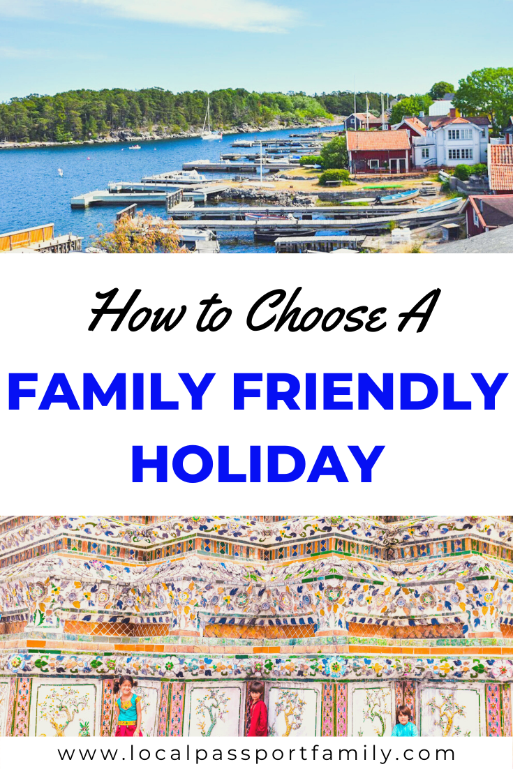 choosing a family friendly holiday