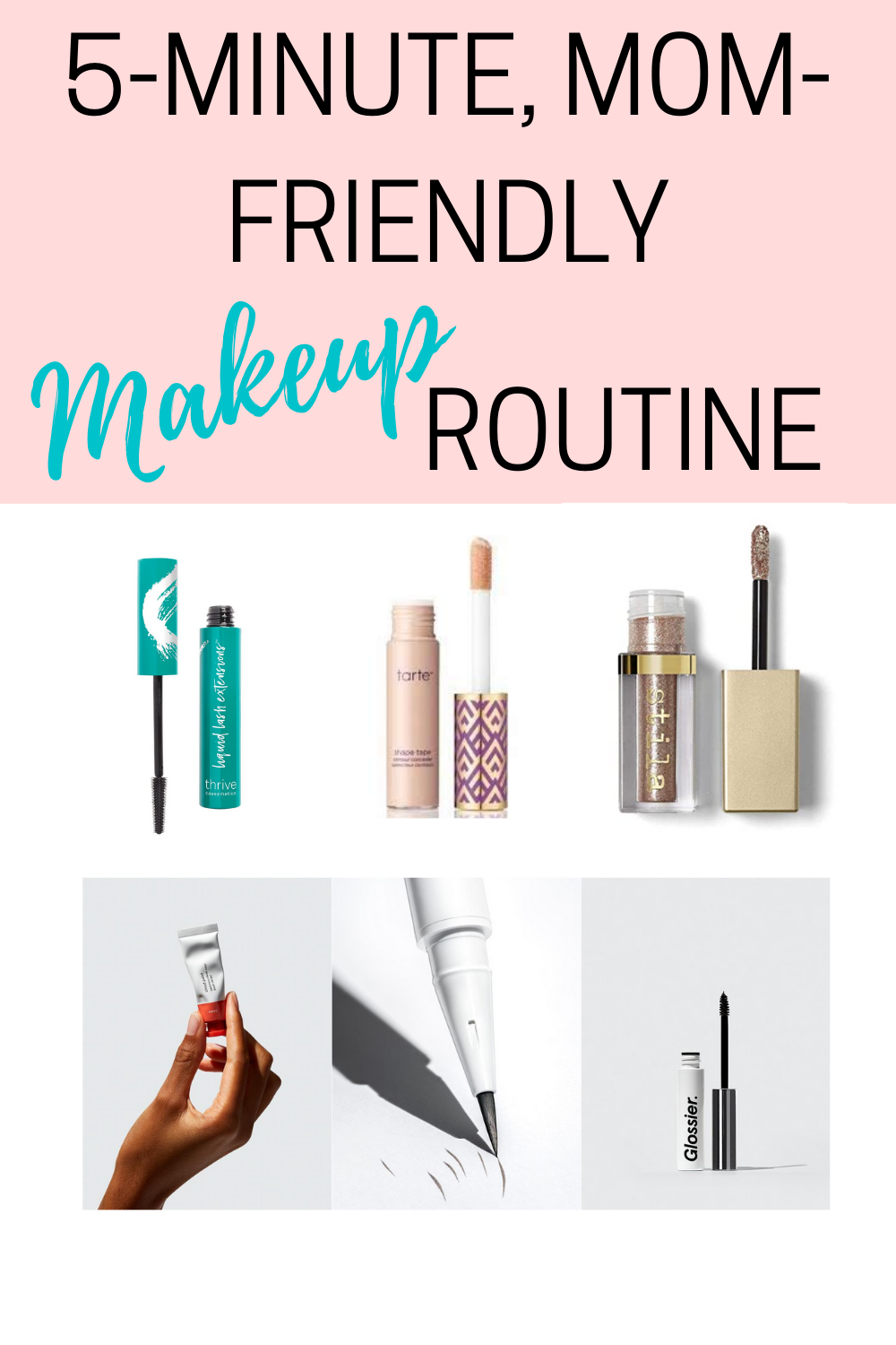 quick makeup routine for moms