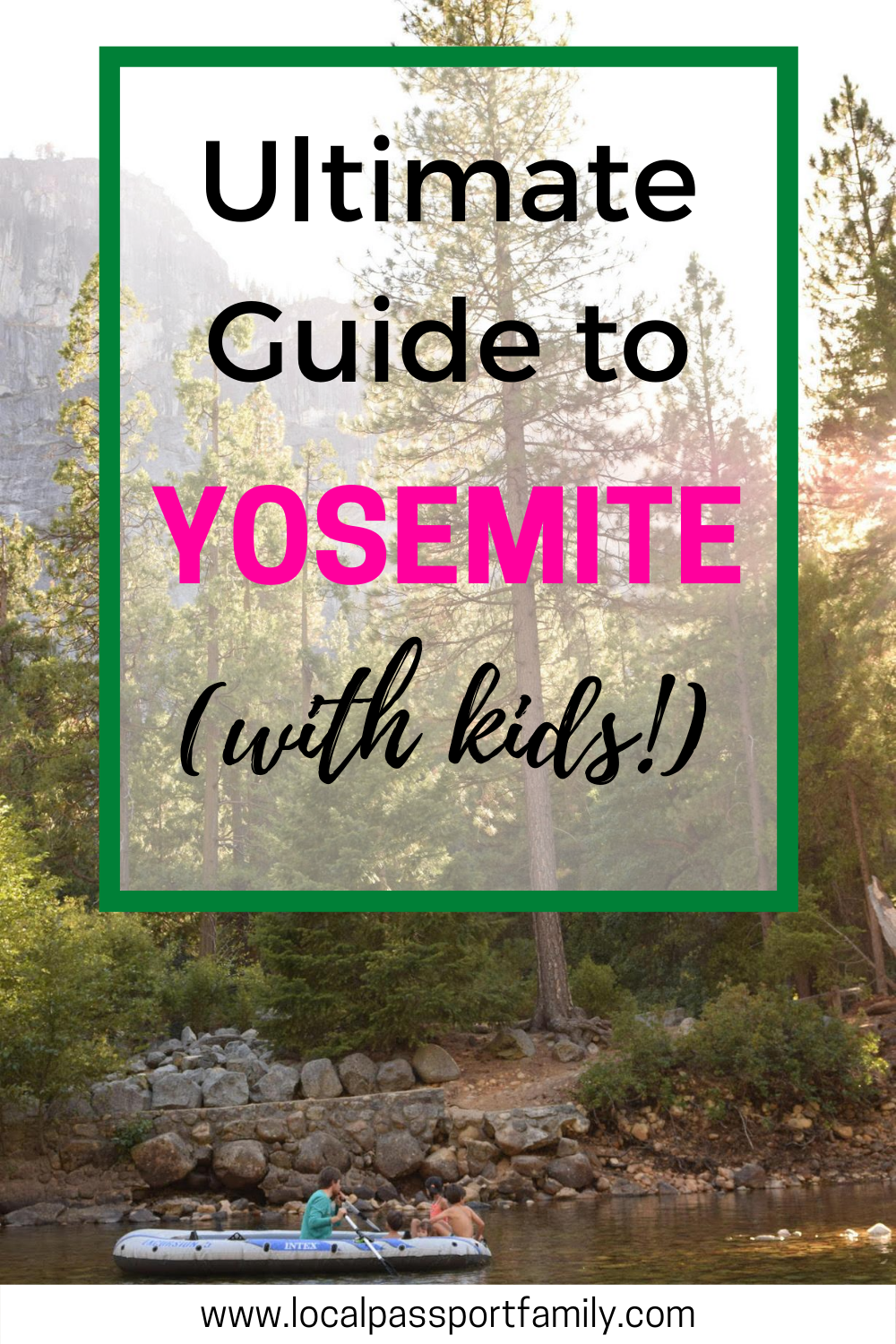 ultimate yosemite family guide