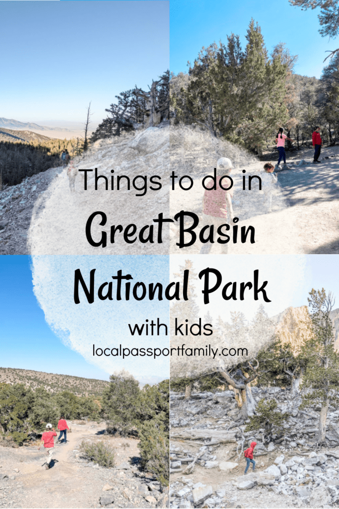 Great Basin National Park with kids, local passport family