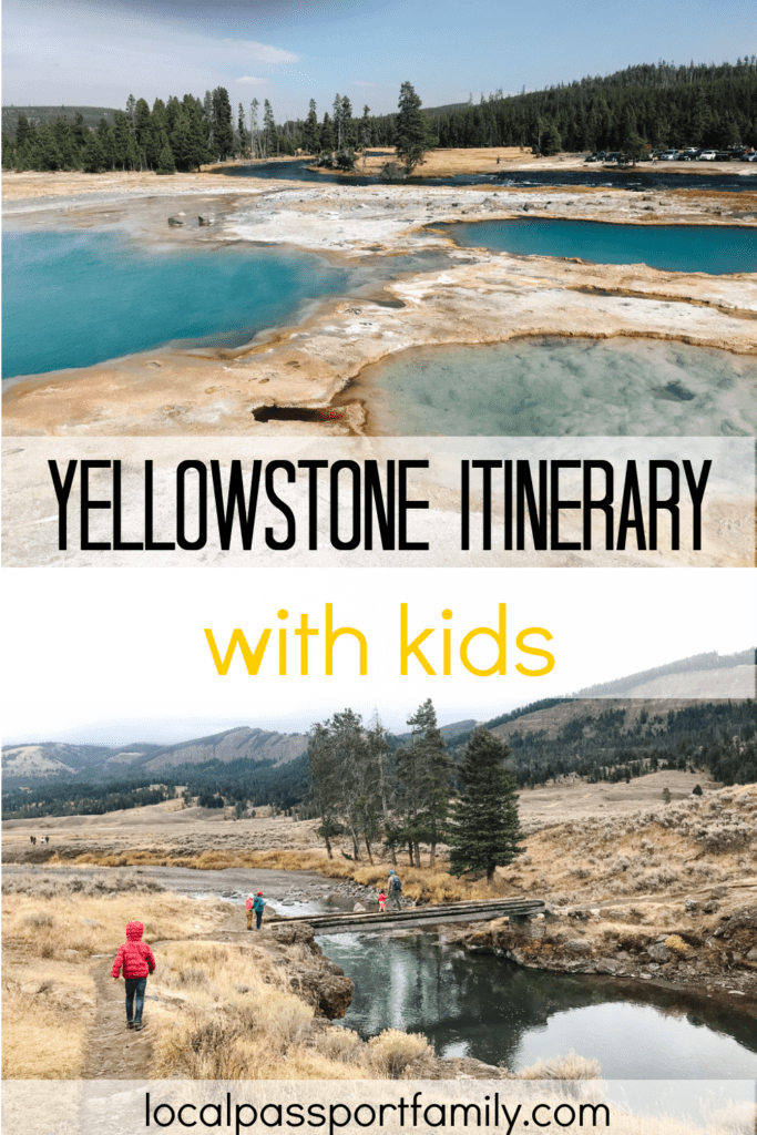 Yellowstone Itinerary with Kids, yellowstone family vacation itinerary